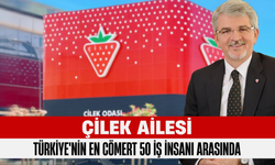 Çilek Ailesi, Türkiye'nin En Cömert 50 Aile Arasında