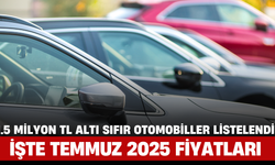 1.5 Milyon TL Altı Sıfır Otomobiller Listelendi! İşte Temmuz 2025 Fiyatları