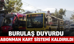 Burulaş Duyurdu: Abonman Kart Sistemi Kaldırıldı