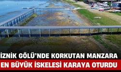 İznik Gölü’nde Korkutan Manzara: En Büyük İskelesi Karaya Oturdu