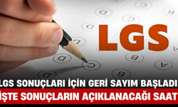 LGS Sonuçları İçin Geri Sayım Başladı! İşte Sonuçların Açıklanacağı Saat