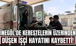 İnegöl'de kerestelerin üzerinden düşen işçi hayatını kaybetti!