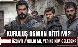 Kuruluş Osman Bitti mi? Burak Özçivit Ayrıldı mı, Yerine Kim Gelecek?