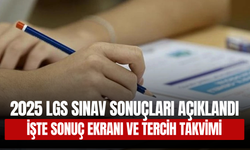 2025 LGS Sınav Sonuçları Açıklandı: İşte Sonuç Ekranı ve Tercih Takvimi