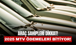 2025 MTV Ödemeleri Bitiyor! Araç Sahipleri Dikkat!