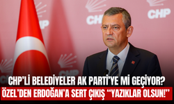 CHP’li Belediyeler AK Parti’ye mi Geçiyor?