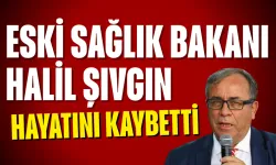 Eski Sağlık Bakanı Halil Şıvgın 75 Yaşında Hayatını Kaybetti