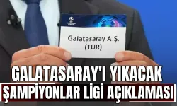 Galatasaray'ı yıkacak Şampiyonlar Ligi açıklaması