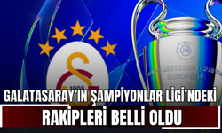 Galatasaray’ın Şampiyonlar Ligi’ndeki rakipleri belli oldu