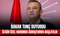 Bakan Tunç Duyurdu: Özgür Özel Hakkında Soruşturma Başlatıldı