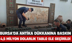 Bursa'da Antika Dükkanına Baskın: 4,5 Milyon Dolarlık Tablo Ele Geçirildi