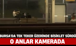 Bursa'da Tek Teker Üzerinde Bisiklet Sürdü: O Anlar Kamerada!