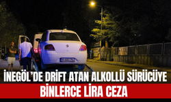 İnegöl’de Drift Atan Alkollü Sürücüye Binlerce Lira Ceza! Ehliyeti de İptal Edildi