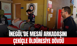 İnegöl'de Mesai Arkadaşını Çekiçle Öldüresiye Dövdü