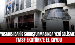 Yasadışı Bahis Soruşturmasında Yeni Gelişme: TMSF Ekotürk’e El Koydu