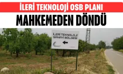 Kestel İleri Teknoloji OSB Planı Mahkemeden Döndü