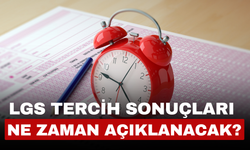 2025 LGS Tercih Sonuçları Ne Zaman Açıklanacak? Saat Kaçta Belli Olacak?