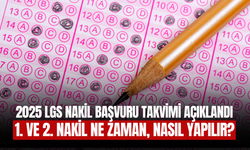 2025 LGS Nakil Başvuru Takvimi Açıklandı: 1. ve 2. Nakil Ne Zaman, Nasıl Yapılır?