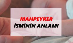 MAHPEYKER NE DEMEK VE NERELERDE KULLANILIR?