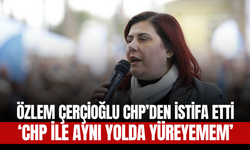 Özlem Çerçioğlu CHP’den İstifa Etti! CHP İle Aynı Yolda Yüreyemem