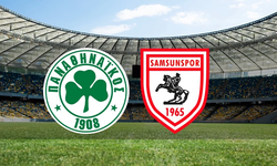 Panathinaikos - Samsunspor maçı ne zaman, saat kaçta, hangi kanalda?
