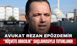 Avukat Rezan Epözdemir “Rüşvete Aracılık” Suçlamasıyla Tutuklandı