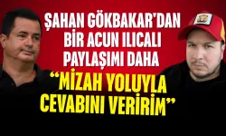 Şahan Gökbakar'dan Bir Acun Ilıcalı Paylaşımı Daha