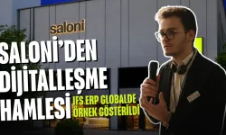 Saloni’den Dijitalleşme Hamlesi: IFS ERP Globalde Örnek Gösterildi