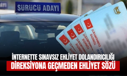 İnternette Sınavsız Ehliyet Dolandırıcılığı: 80 Bin Liraya Kadar Ücret İstiyorlar