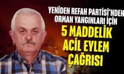 Yeniden Refah Partisi’nden Orman Yangınları İçin 5 Maddelik Acil Eylem Çağrısı