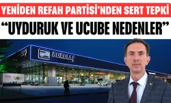 Yeniden Refah Partisi'nden Sert Tepki: “Uyduruk ve Ucube Nedenler”