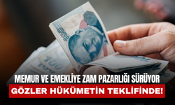 Memur ve Emekliye Zam Pazarlığı Sürüyor: Gözler Hükümetin Teklifinde!