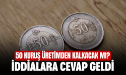 50 kuruş üretimden kalkacak mı? İddialara cevap geldi