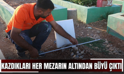 Kazdıkları Her Mezarın Altından Büyü Çıktı