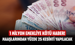 1 Milyon Emeklinin Maaşından Yüzde 25 Kesinti Yapılacak