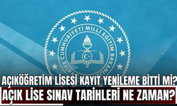 Açıköğretim Lisesi (AÖL) kayıt yenileme bitti mi, Açık lise sınav tarihleri ne zaman?