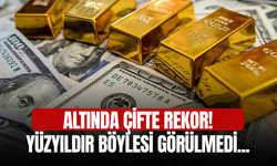 Altında Çifte Rekor! Yüzyıldır böylesi görülmedi...