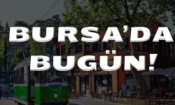 4 Kasım Bursa Gündemi! 4 Kasım Bursa’da Neler Yaşandı?