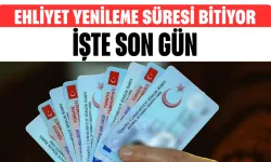 Ehliyet Yenileme Süresi Bitiyor! İşte Son Gün