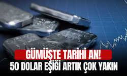 Gümüşte tarihi an! 50 dolar eşiği artık çok yakın