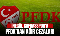 İnegöl Kafkasspor’a PFDK’dan Ağır Cezalar!