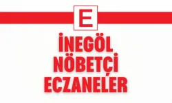 İnegöl'de Nöbetçi Eczaneler!