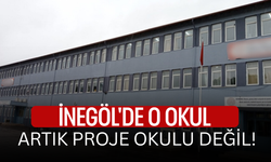 İnegöl'de o okul artık proje okulu değil!