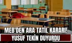 MEB'den ara tatil kararı! Yusuf Tekin duyurdu