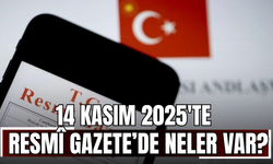 14 Kasım 2025'te Resmî Gazete’de neler var?