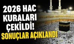 2026 hac kuraları çekildi! Sonuçlar açıklandı