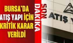 Bursa’da Atış Yapı için kritik karar verildi