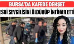 Bursa’da Kafede Dehşet! Eski Sevgilisini Öldürüp İntihar Etti