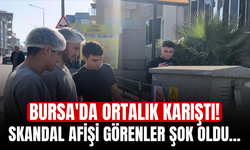 Bursa'da ortalık karıştı! Skandal afişi görenler şok oldu...