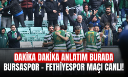 Bursaspor – Fethiyespor Maçı Canlı! Dakika Dakika Anlatım